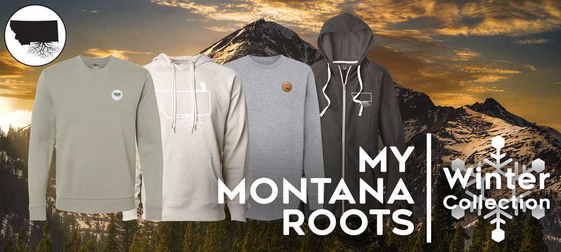 My Montana Roots - For Those Who are Proud of Their Roots